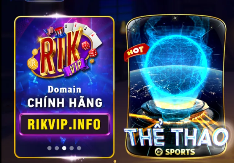 Thể Thao RikVip Sảnh Cá Cược Trực Tuyến Đẳng Cấp Và Uy Tín